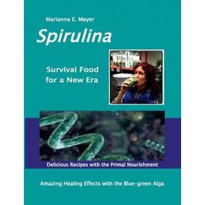 SPIRULINA Survival Food for a New Era | Marianne E. Meyer (ISBN: 9783734728525)