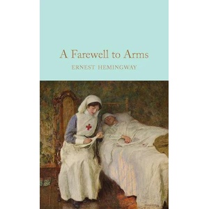 Farewell To Arms | Ernest Hemingway (2016)