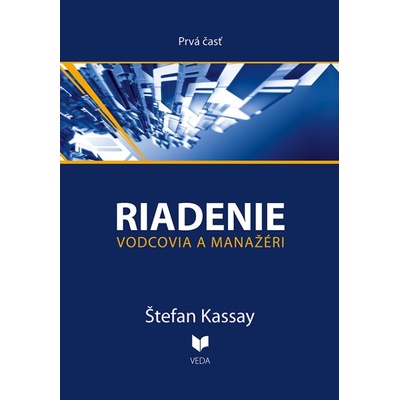 Riadenie 1 Vodcovia a manažéri - Kassay Štefan