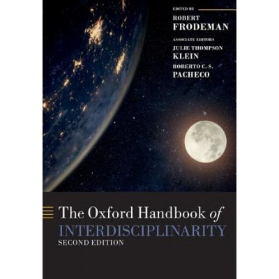 Oxford Handbook of Interdisciplinarity | Robert Frodeman, Julie Thompson Klein, Roberto Carlos Dos Santos Pacheco