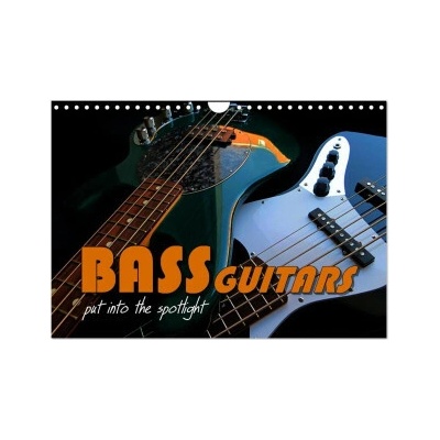 BASS GUITARS put into the spotlight Wall DIN A4 landscape, CALVENDO 12 Month Wall 2026