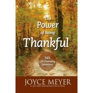 Power of Being Thankful | Joyce Meyer (ISBN: 9781473625402)