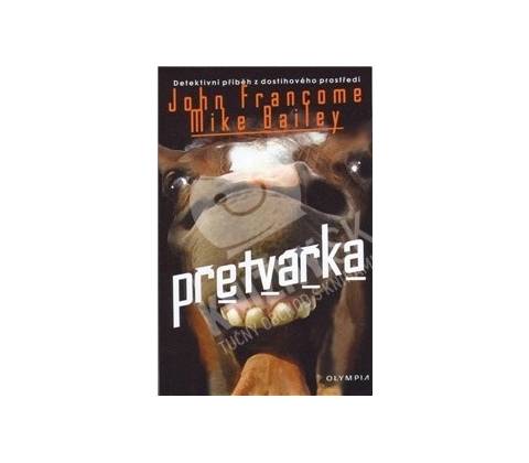 Přetvářka - John Francome
