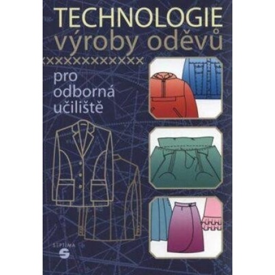 Technologie výroby oděvů OU Septima - Septima