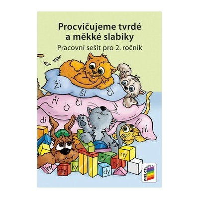 Procvičujeme tvrdé a měkké slabiky Český jazyk pro 2. ročník ZŠ duhová řada