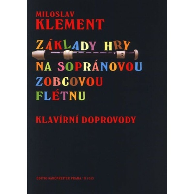 Základy hry na sopránovou zobcovou flétnu