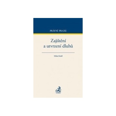 Judikatura k rekodifikaci - Zajištění a utvrzení dluhů