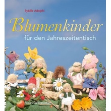 Blumenkinder fr den Jahreszeitentisch Adolphi Sybille