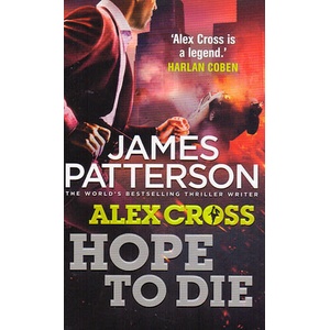 Hope to Die | James Patterson (ISBN: 9780099574095)