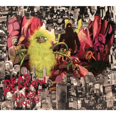 Dead Meadow - WARBLE WOMB Vinyl