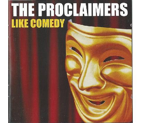 The Proclaimers - Like Comedy