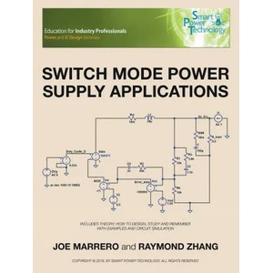 Switch Mode Power Supply Applications | Marrero Joe Marrero, Zhang Raymond Zhang (ISBN: 9781728348957)