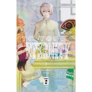 To Your Eternity 03 | Yoshitoki Ooima, Cordelia Suzuki (ISBN: 9783770498529)