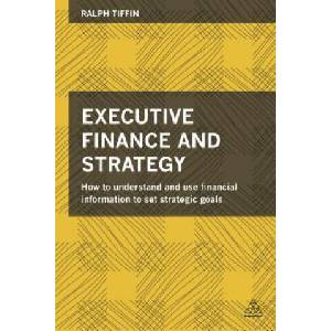Executive Finance and Strategy | Ralph Tiffin (ISBN: 9780749471507)