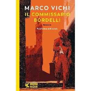 commissario Bordelli | Marco Vichi (ISBN: 9788823531543)