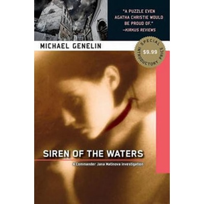 Siren of the Waters Commander Jana Matinova Investigation - M. Genelin