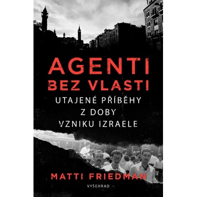 Agenti bez vlasti - Matti Friedmann