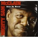 Mcclain Sam -Mighty-: Keep On Moving CD