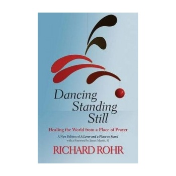 Dancing Standing Still Rohr Father Richard O.F.M.