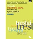 Příklady z trestního práva hmotného a procesního - doc. JUDr. Bc. Tomáš Gřivna Ph.D., JUDr. Lukáš Bohuslav Ph.D. - JUDr. Lukáš Bohuslav Ph.D., doc. JUDr. Bc. Tomáš Gřivna Ph.D.