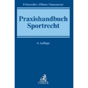 Praxishandbuch Sportrecht | Jochen Fritzweiler, Bernhard Pfister, Thomas Summerer (ISBN: 9783406731877)