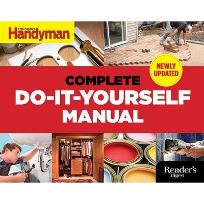 The Complete Do-It-Yourself Manual Editors of Family Handyman Pevná vazba