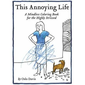 This Annoying Life | Oslo Davis (ISBN: 9781452159782)