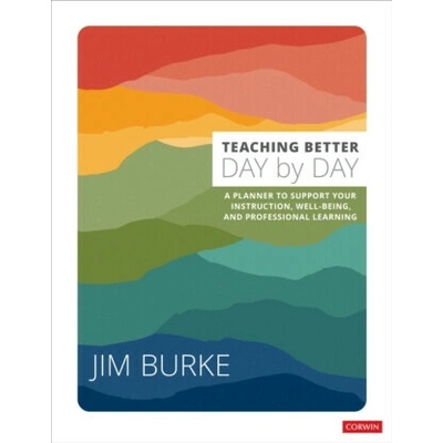 Teaching Better Day by Day - Jim Burke