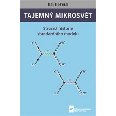 Tajemný mikrosvět - Jiří Hořejší