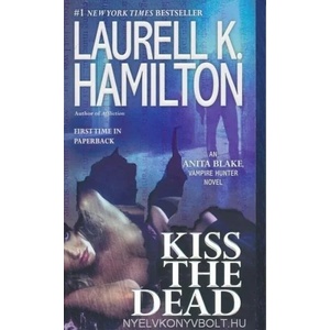 Kiss the Dead | Laurell K Hamilton (2013)
