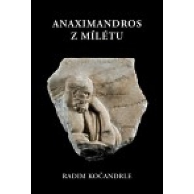 Anaximandros z Mílétu - Radim Kočandrle