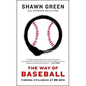The Way of Baseball | Shawn Green, Gordon McAlpine (ISBN: 9781439191200)