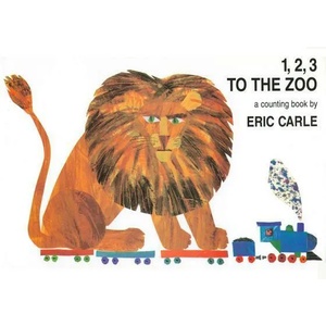 1, 2, 3 To the Zoo | Eric Carle (ISBN: 9780399230134)