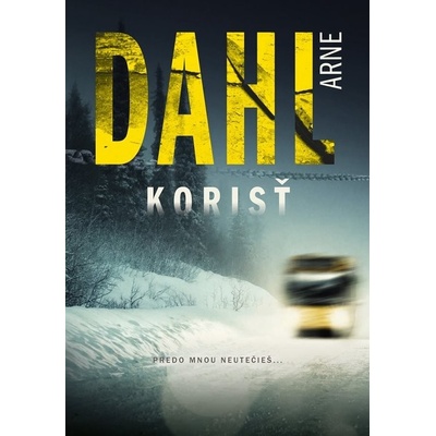 Korisť - Arne Dahl