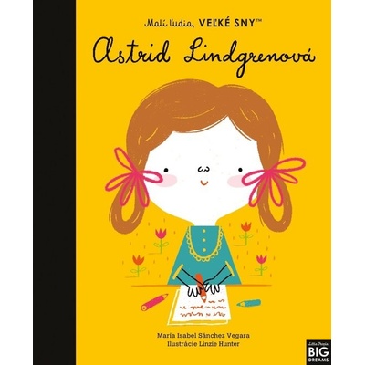 Astrid Lindgrenová - Maria Isabel Sánchez Vegara, Linzie Hunter ilustrátor