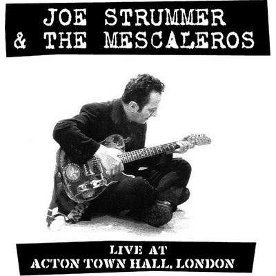 STRUMMER, JOE & THE MESCALEROS - LIVE AT ACTON TOWN HALL LP
