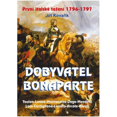 Dobyvatel Bonaparte - Jiří Kovařík