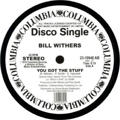You Got The Stuff / Look To Each Other For Love - Bill Withers