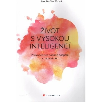 Život s vysokou inteligencí
