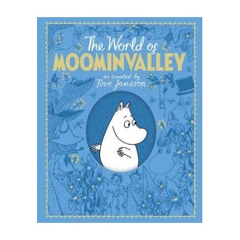 The World of Moominvalley Tove Jansson, Philip Ardagh