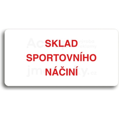 ACCEPT Piktogram SKLAD SPORTOVNÍHO NÁČINÍ - bílá tabulka - barevný tisk bez rámečku
