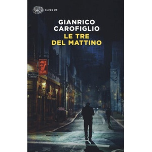 le tre del mattino | Gianrico Carofiglio (2019)