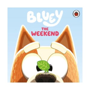 Bluey: The Weekend (ISBN: 9780241780657)
