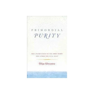 Primordial Purity | Dilgo Khyyentse Rinpoche (ISBN: 9781611803402)