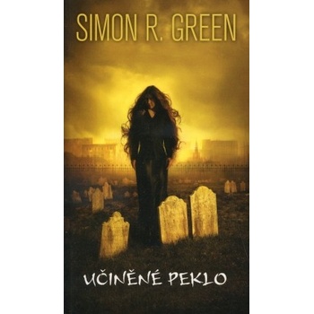 Učiněné peklo - Simon R. Green