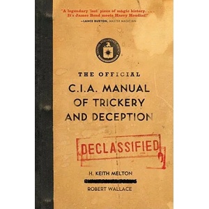 The Official CIA Manual of Trickery and Deception (ISBN: 9780061725906)