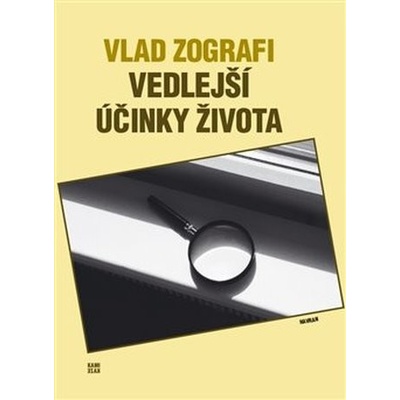Vedlejší účinky života