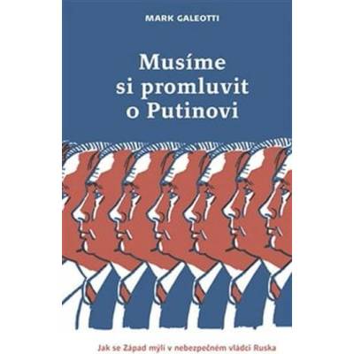 Musíme si promluvit o Putinovi