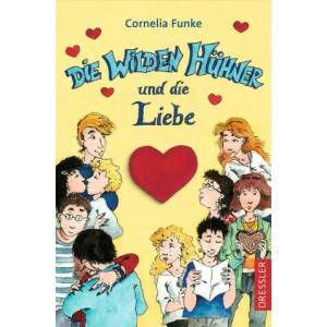 Die Wilden Hühner 5. Die Wilden Hühner und die Liebe | Cornelia Funke (ISBN: 9783751300711)