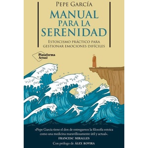 MANUAL PARA LA SERENIDAD | GARCIA, PEPE (2024)